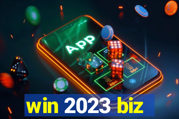 win 2023 biz